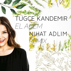 El Âlem (Nihat Adlim Remix)