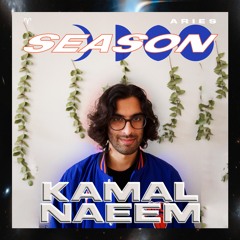 Kamal Naeem: Aries Season Mix