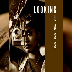 Looking Glass