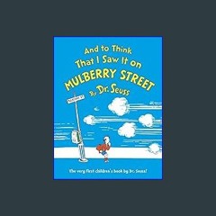 $${EBOOK} 📖 And to Think That I Saw It on Mulberry Street Download