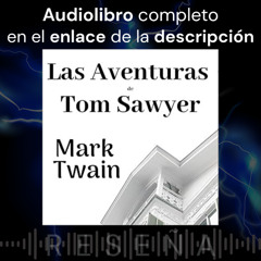 Audiolibro gratis 🎧 Las Aventuras de Tom Sawyer