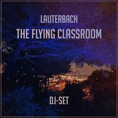 LauterBach - The Flying Classroom (Downtempo-Mix)