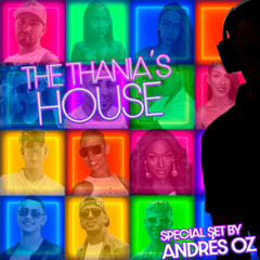 The Thania´s House SPECIAL SET by ANDRÉS OZ