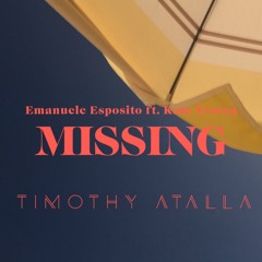 Emanuele Esposito, Bass Fly ft. Kate Yvorra - Missing (Timothy Atalla Mix) *Short Version*