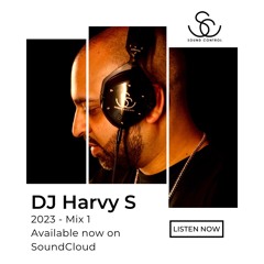 2023 Mix 1 - DJ Harvy S