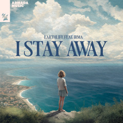 EarthLife feat. Irma - I Stay Away