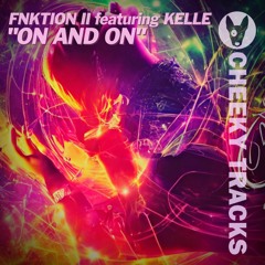 FNKTION II featuring Kelle - On And On - OUT NOW