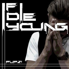 IF I DIE YOUNG