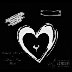 I Don't Feel Bad/Black Hearts (Prod. Noah Mejia & Bak)