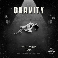 NIVËK & ZALEØN - Gravity (Remix)
