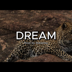 Dream (Prod. iKaramba)