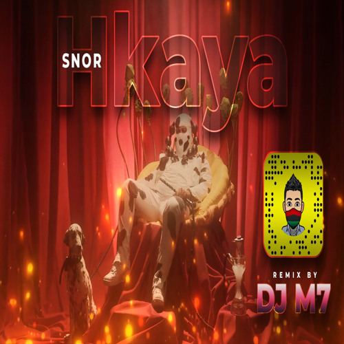 SNOR HKAYA Dj M7 سنور - حكايه 2021