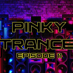 Pinky Trance Eps 11