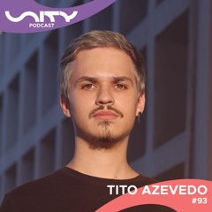 Tito Azevedo - Unity Podcast #93