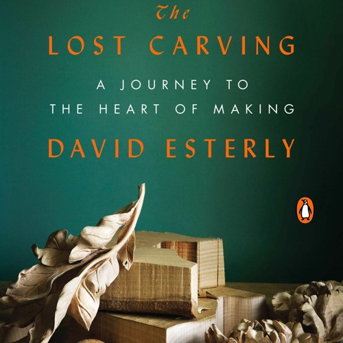 [S2-01] The Lost Carving By David Esterly