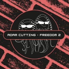 Adam Cutting - Freedom 2 (Free Download) [PFS58]