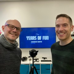 Years of Fun Podcast - Ep 3. Andrew Smith