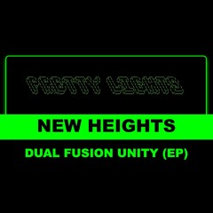 NEW HEIGHTS - DUAL FUSION UNITY EP (2024)