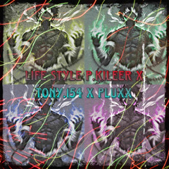 LIFE STYLE (congo time 2)P KILLER X TONY.154 X PLUX
