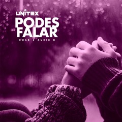 Podes Falar(Ft. Aurio B)