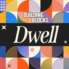 Building Blocks: Dwell_ Eric Gentry