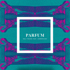 Parfum (feat. 2americani)