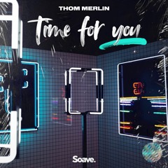 Thom Merlin - Time For You