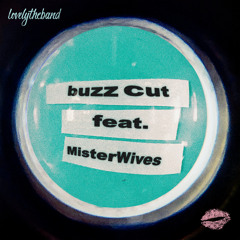 buzz cut (feat. MisterWives)