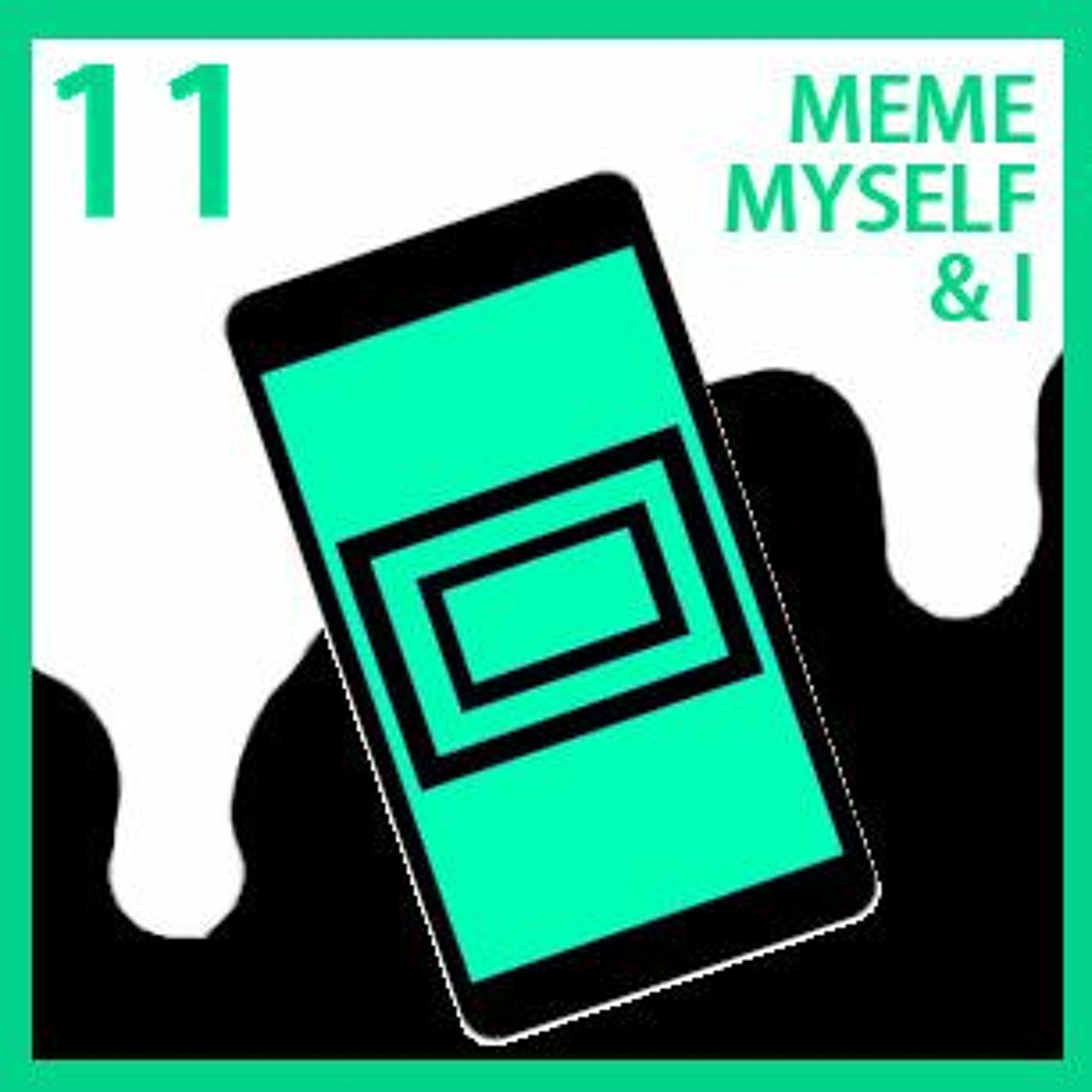Meme, Myself & I episode artwork