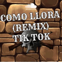 COMO LLORA (REMIX) JUANFRAN ✘ AXEL DEEJAY (TIK TOK)