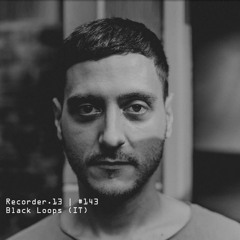 #143 | Black Loops (IT)
