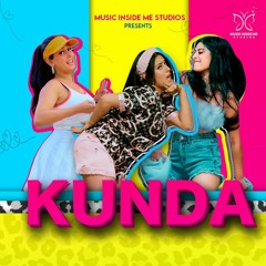 KUNDA -  BREAK UP PARTY PUNJABI SONG 2022