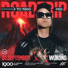 WUKONG DJ Set @ Roadtrip to 1900 #50 | Thursday 01.09.2022