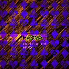 Haoma - Light Of The Mind (Original Mix)