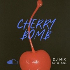 CHERRY BOMB [R&B DJ MIX]