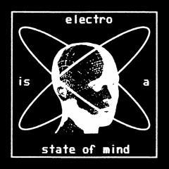 Electro Is A State Of Mind Vol. II