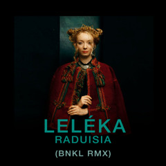 Raduisia (BNKL RMX)