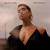 Dua Lipa - Secrets