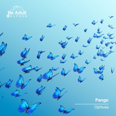 Pango - Ophiusa (Original Mix) [Out 18th Oct 2024]