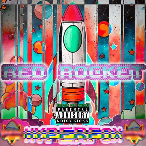 HyperFox - RED ROCKET 🚀[FREE DL]🚀