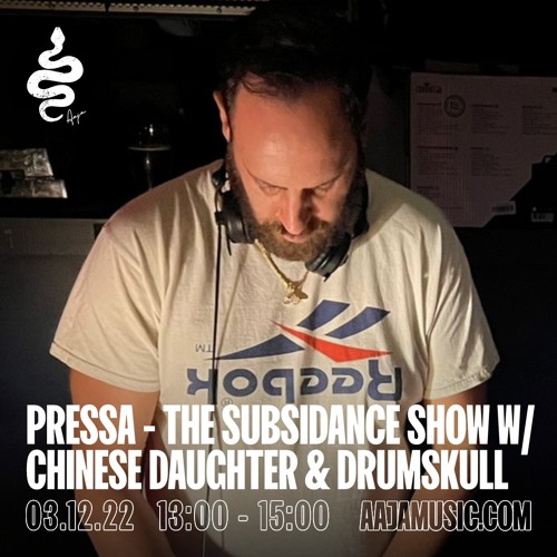 The Subsidance Show w/ Pressa, Chinese Daughter & Drumskull - Aaja Channel 1 - 03 12 22