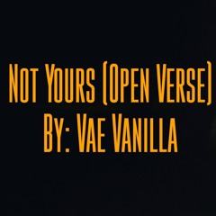 Nala Mexico - Not Yours (Open Verse) by VaeVanilla