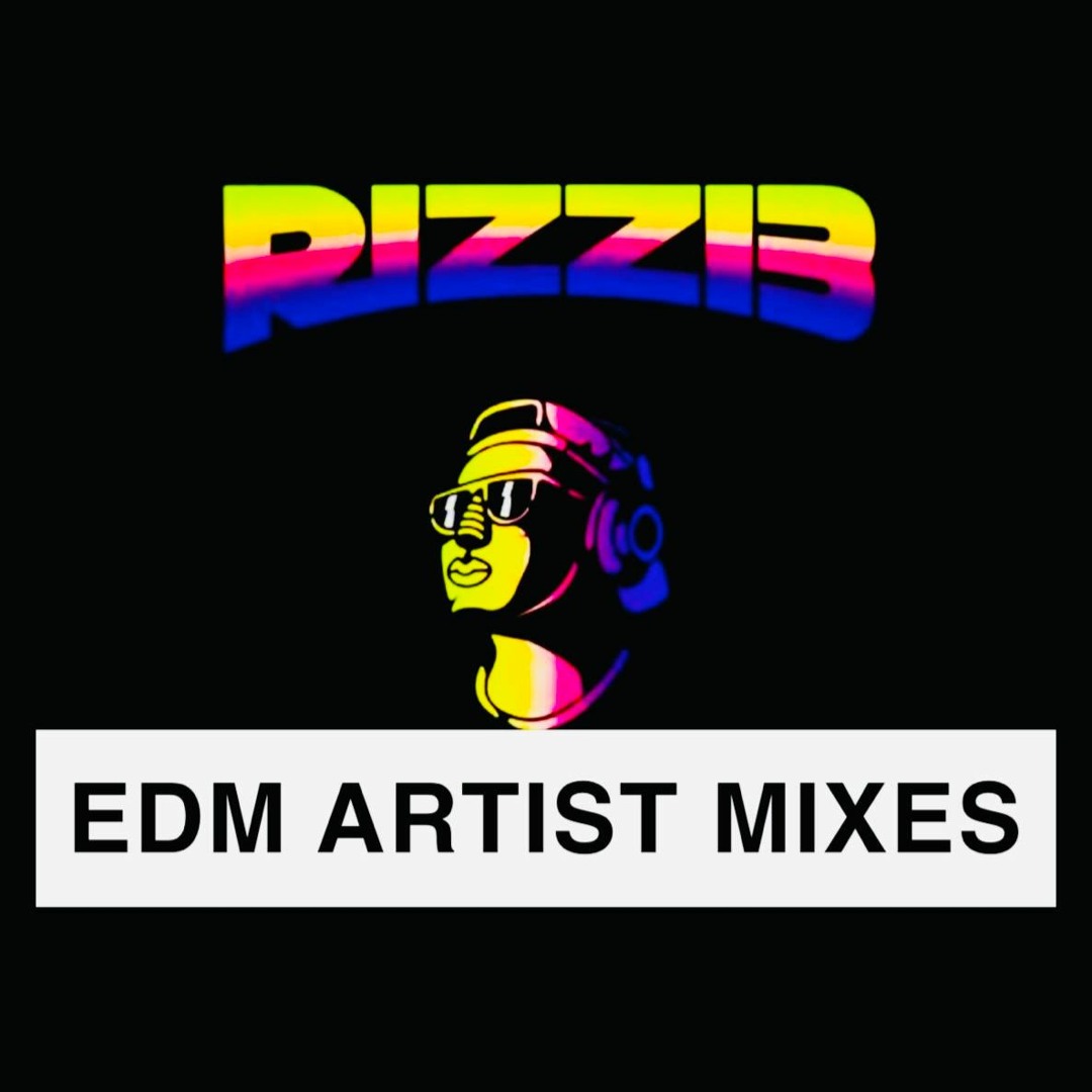 Stream RIZZI3 | Listen to EDM Artist Mixes playlist online for free on ...