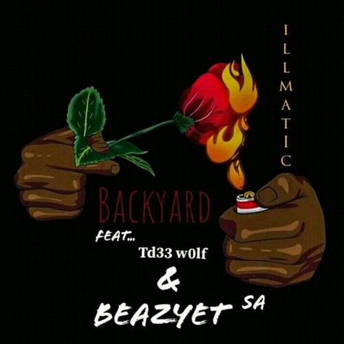 Stream Backyard ft. BeazyeT & Tdee Wolf by illmatic Listen online for