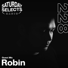 SaturdaySelects Radio Show #228 ft Robin
