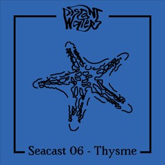 Seacast 06 - Thysme (Soulbirde)