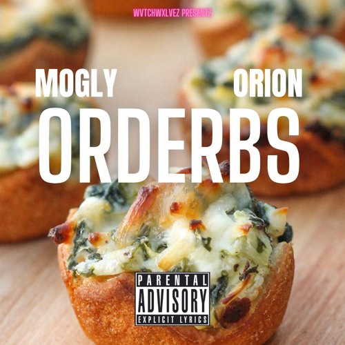 MOGLY x ORION - ORDERVES (prod by SYNDROME)
