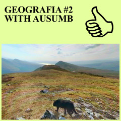 GEOGRAFIA #2 WITH AUSUMB