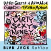 Dirty Sexy Money feat Charli XCX amp French Montana BLVK JVCK ReVibe Dirty Sexy Money feat Charli XCX amp French Montana BLVK JVCK ReVibe