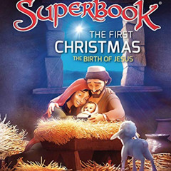 GET KINDLE ✔️ The First Christmas: The Birth of Jesus (Superbook) by  CBN [EPUB KINDL